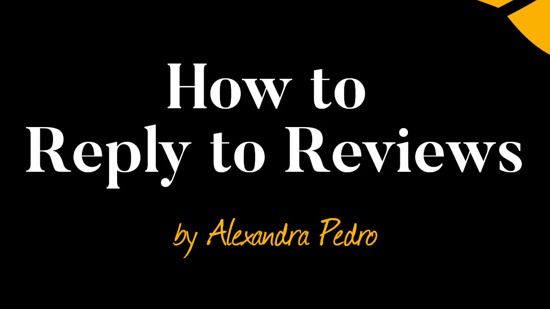 text that says how to reply to reviews by alexandra pedro