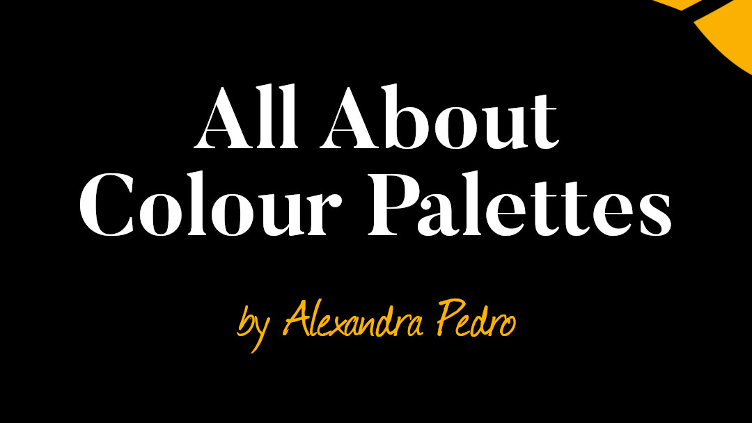 text that says all about colour palettes by alexandra pedro